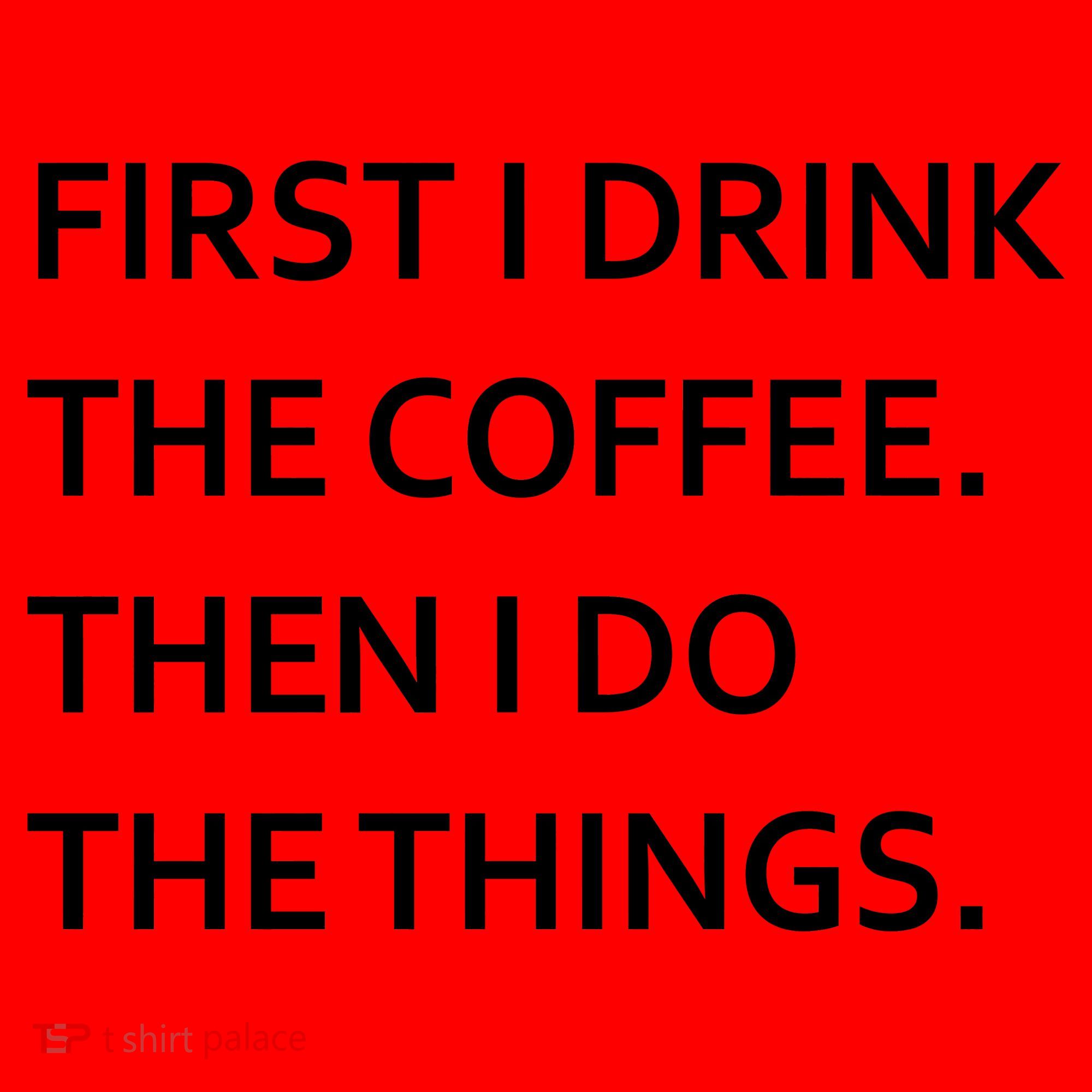 First I Drink Coffee Then I Do Things Funny Santa Hat