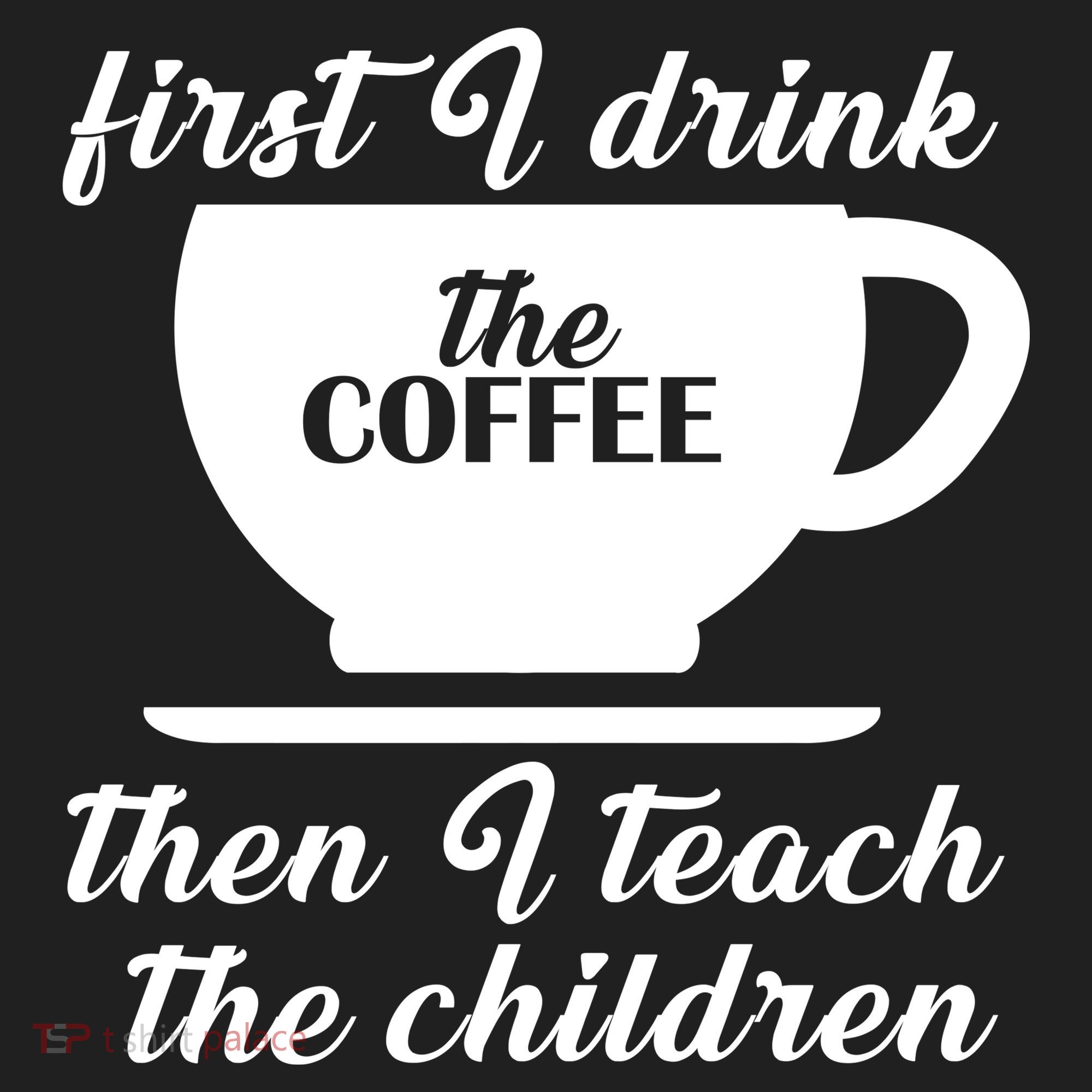 First I Drink The Coffee Then I Teach The Children Golf Towel