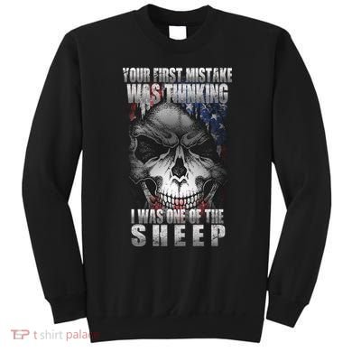 First Mistake Was Thinking I Was One Of the Sheep Sweatshirt