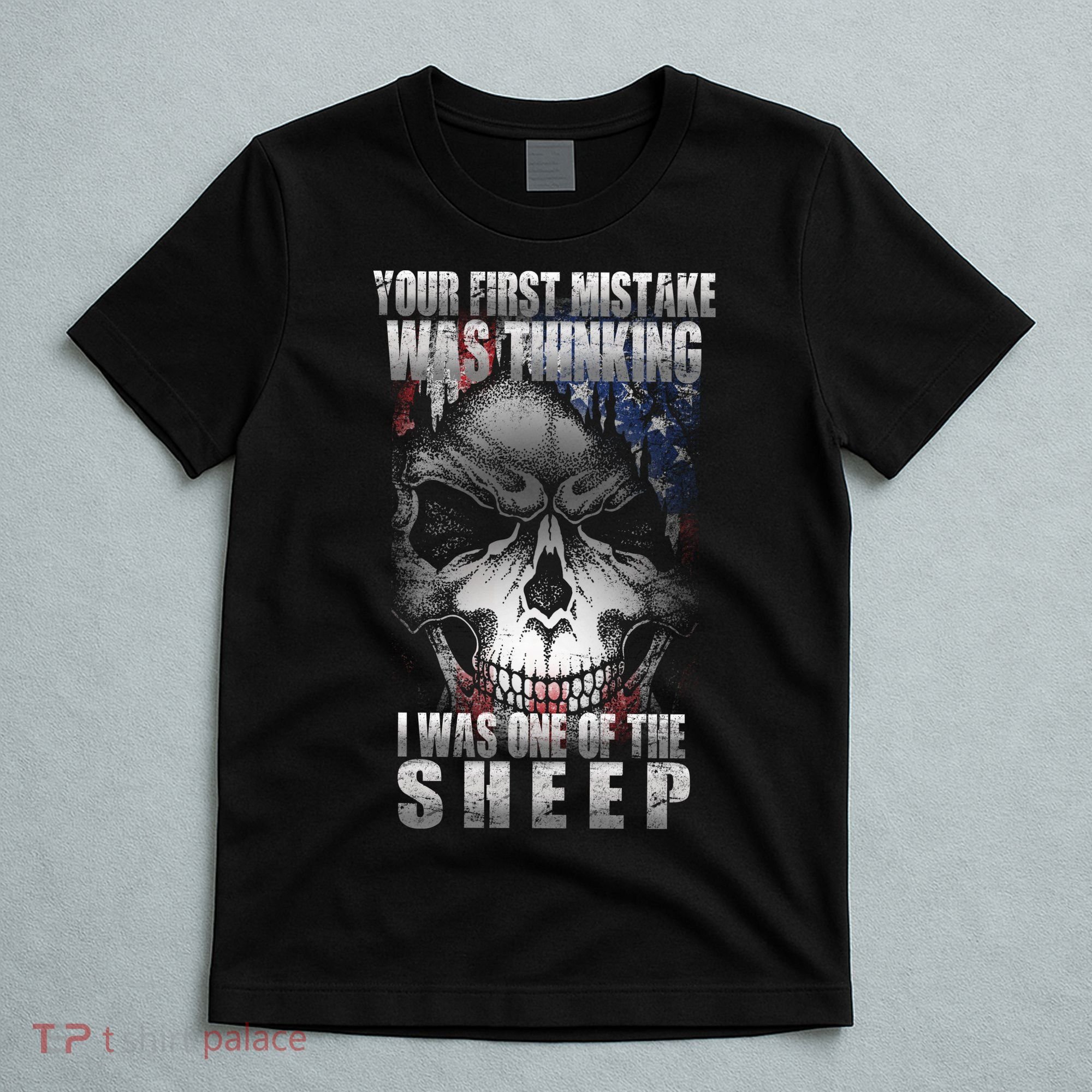 First Mistake Was Thinking I Was One Of the Sheep T-Shirt
