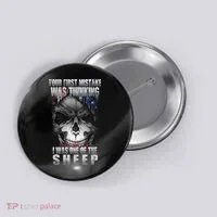 First Mistake Was Thinking I Was One Of the Sheep Button thumb 0
