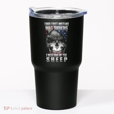 First Mistake Was Thinking I Was One Of the Sheep Tumbler