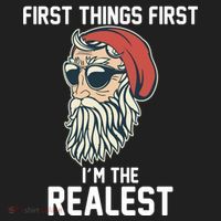 First Things First I'm the Realest Cool Santa Women's Sweatshirt thumb 2