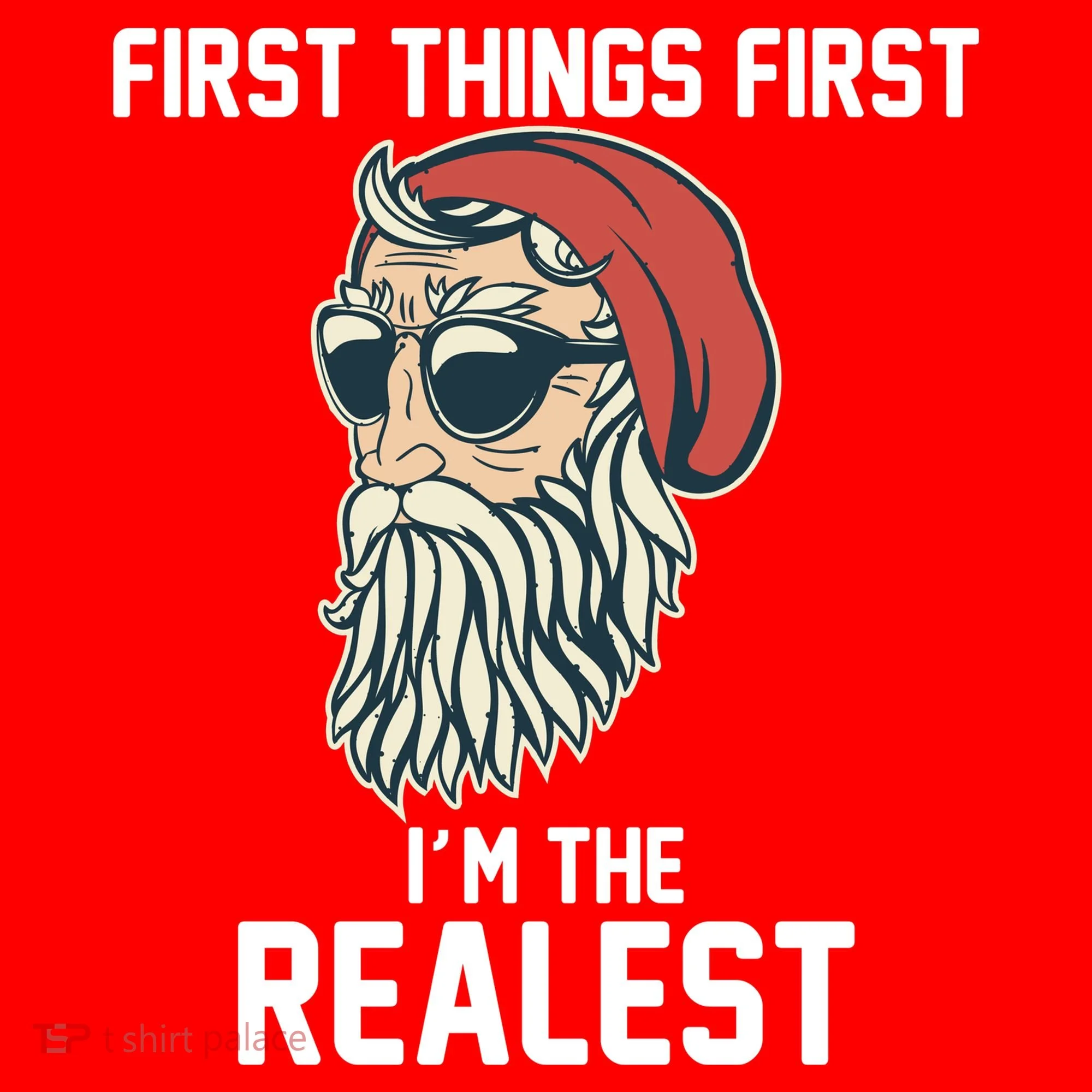 First Things First I'm the Realest Cool Santa Doggie Tank