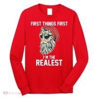 First Things First I'm the Realest Cool Santa Long Sleeve Shirt thumb 0