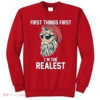 First Things First I'm the Realest Cool Santa Sweatshirt thumb 0