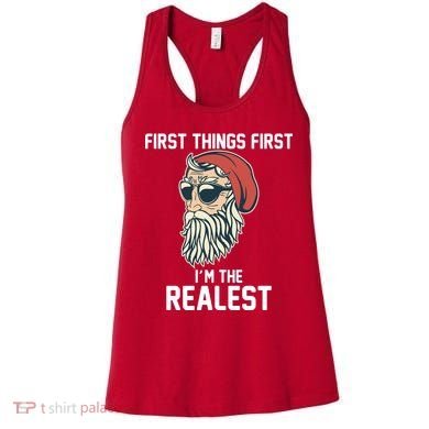 First Things First I'm the Realest Cool Santa Women's Tank Top