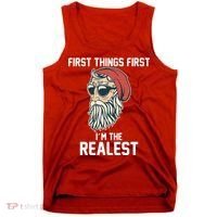 First Things First I'm the Realest Cool Santa Tank Top thumb 0