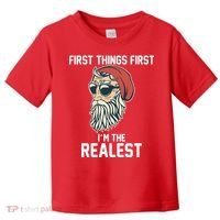 First Things First I'm the Realest Cool Santa Toddler T-Shirt thumb 0