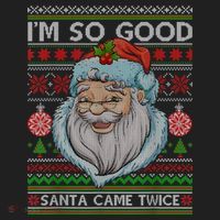 Funny I'm So Good Santa Came Twice Ugly Christmas Sweater Beanie thumb 2