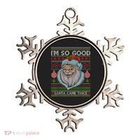 Funny I'm So Good Santa Came Twice Ugly Christmas Sweater Ornament thumb 0