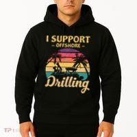 Funny I Support Offshore Drilling Pontoon Boat Hoodie thumb 2