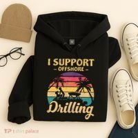 Funny I Support Offshore Drilling Pontoon Boat Hoodie thumb 4