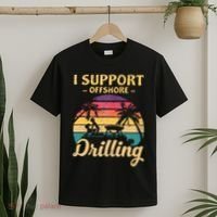 Funny I Support Offshore Drilling Pontoon Boat T-Shirt thumb 2