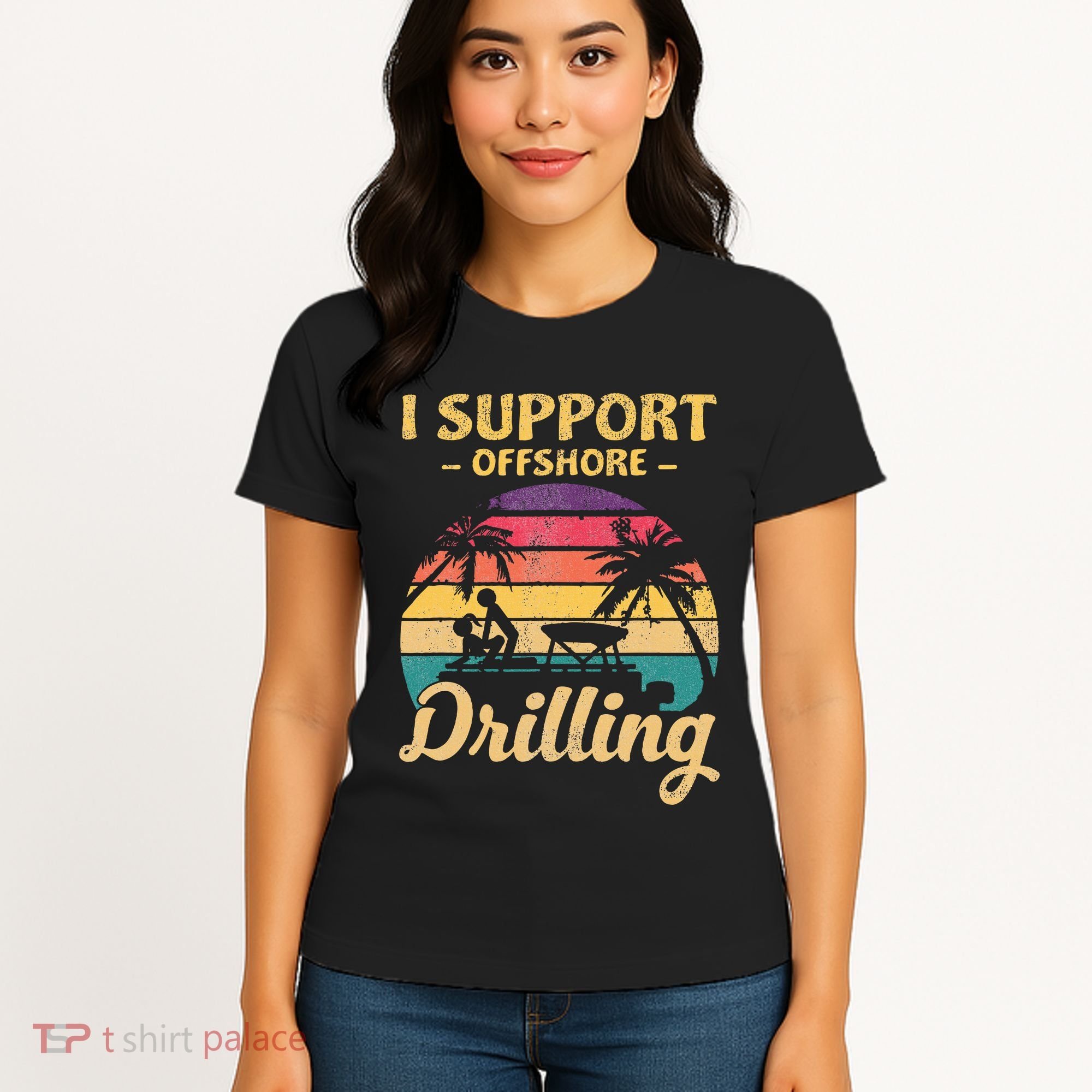 Funny I Support Offshore Drilling Pontoon Boat Women's T-Shirt
