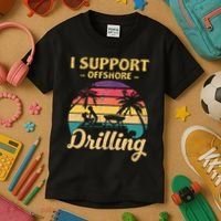 Funny I Support Offshore Drilling Pontoon Boat Kids T-Shirt thumb 3