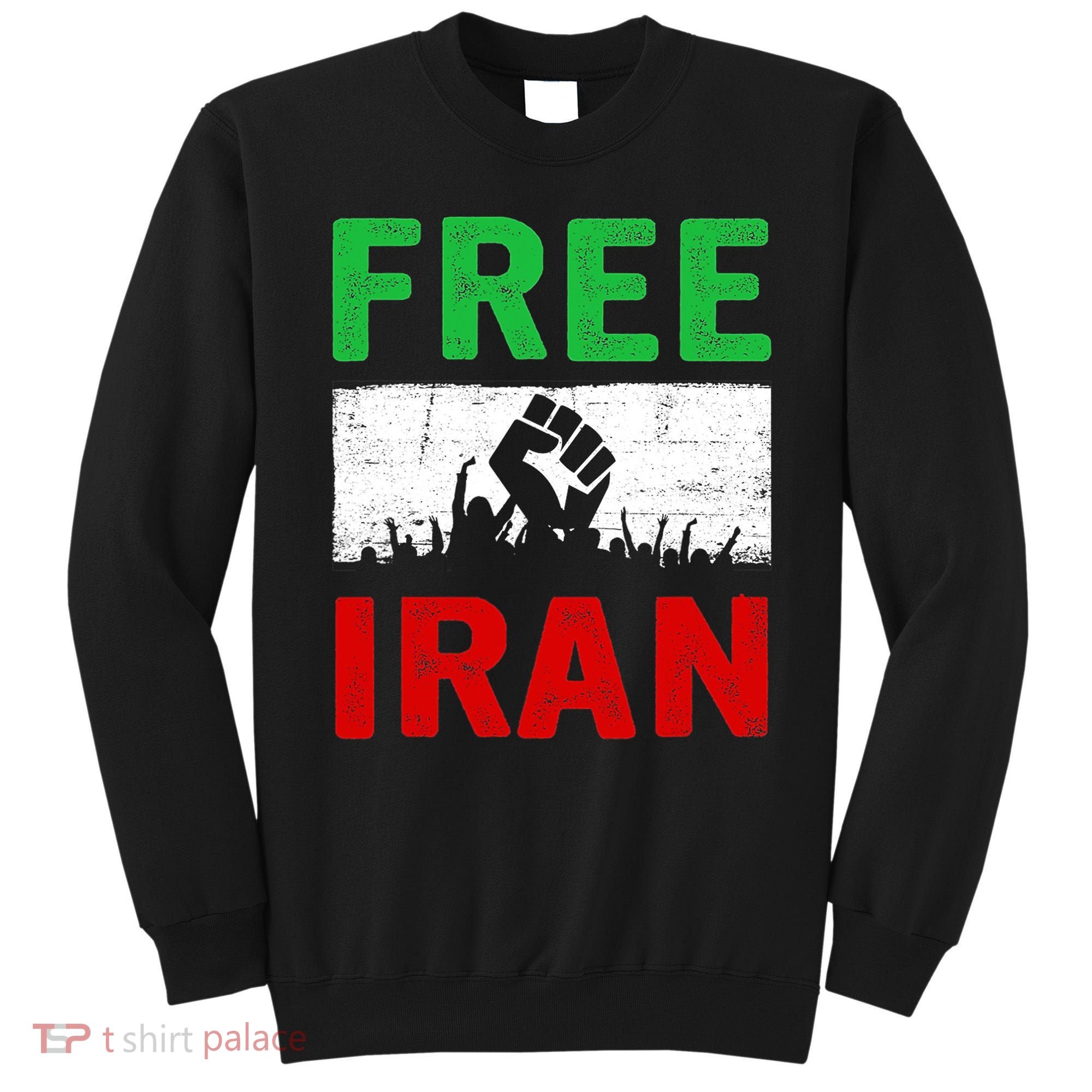 Free Iran Stand With The Women Of Iran Sweatshirt