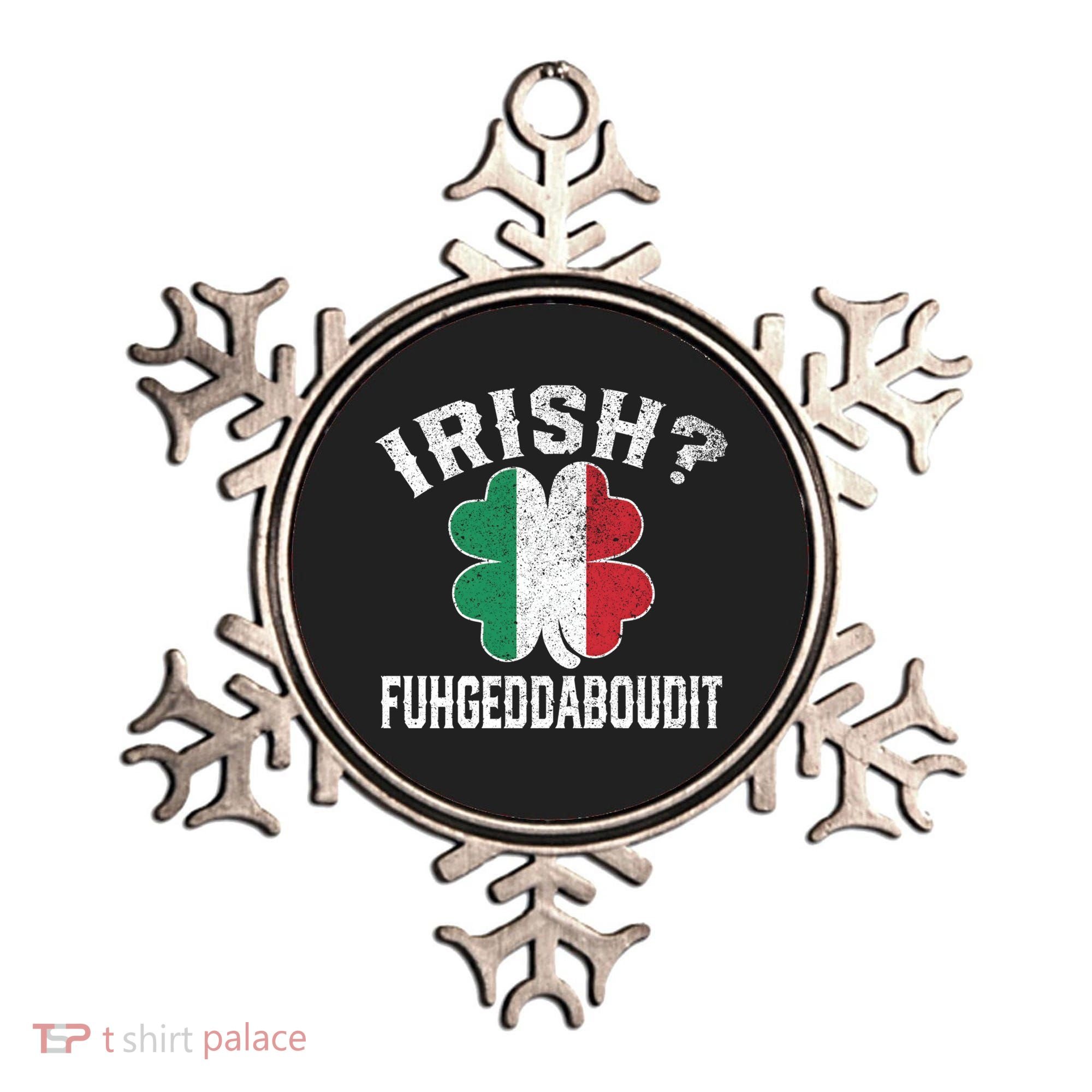 Fuhgeddaboudit Italian St Patrick's Day Italy Flag Shamrock Great Gift Ornament