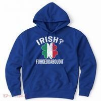 Fuhgeddaboudit Italian St Patrick's Day Italy Flag Shamrock Great Gift Hoodie thumb 0