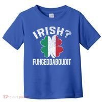 Fuhgeddaboudit Italian St Patrick's Day Italy Flag Shamrock Great Gift Toddler T-Shirt thumb 0