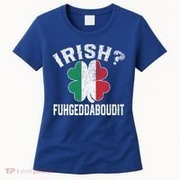 Fuhgeddaboudit Italian St Patrick's Day Italy Flag Shamrock Great Gift Women's T-Shirt thumb 0