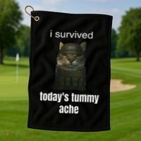 Funny I Survived TodayS Tummy Ache Golf Towel thumb 1