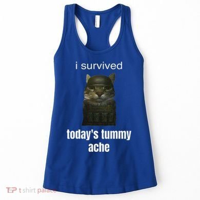 Funny I Survived TodayS Tummy Ache Women's Tank Top