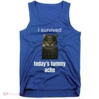Funny I Survived TodayS Tummy Ache Tank Top thumb 0