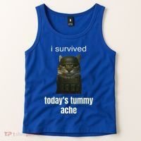 Funny I Survived TodayS Tummy Ache Tank Top thumb 2