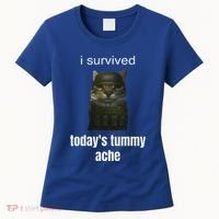 Funny I Survived TodayS Tummy Ache Women's T-Shirt thumb 0