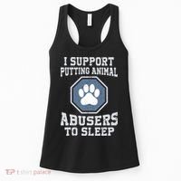 Funny I Support Putting Animal Abusers To Sleep Women's Tank Top thumb 0