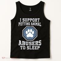Funny I Support Putting Animal Abusers To Sleep Tank Top thumb 2