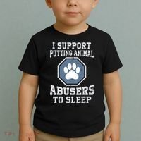 Funny I Support Putting Animal Abusers To Sleep Toddler T-Shirt thumb 2