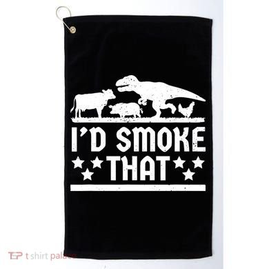 Funny Id Smoke That Bbq Barbeque Dinosaur Golf Towel