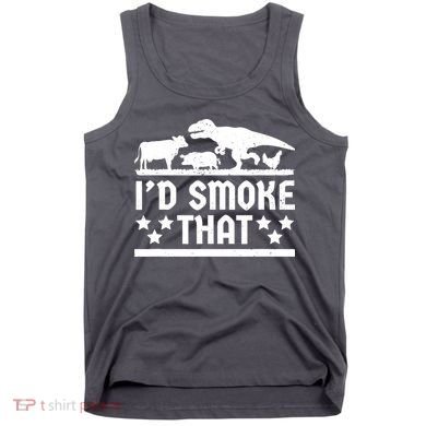 Funny Id Smoke That Bbq Barbeque Dinosaur Tank Top