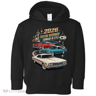 Forward In Style Cruising Woodward 2026 M1 Toddler Hoodie