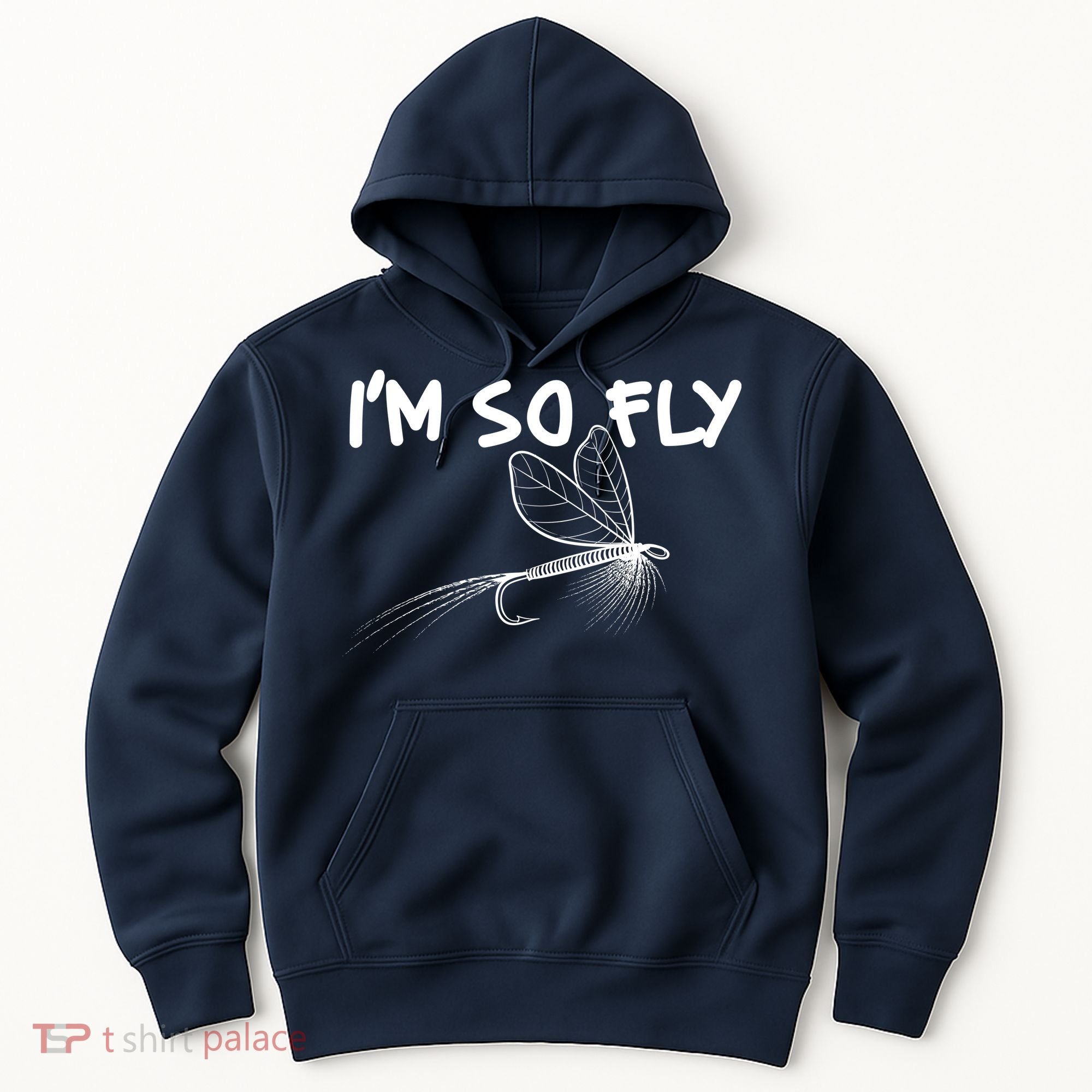 Funny I'm So Fly Fish Lure Fishing Fan Hoodie