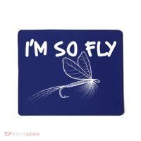 Funny I'm So Fly Fish Lure Fishing Fan Mousepad thumb 0