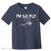 Funny I'm So Fly Fish Lure Fishing Fan Toddler T-Shirt thumb 0
