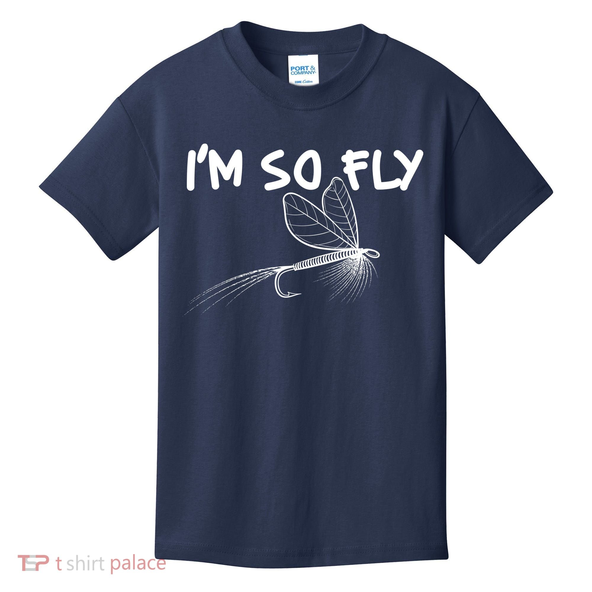 Funny I'm So Fly Fish Lure Fishing Fan Kids T-Shirt