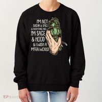Funny I'm Sage And Hood And I Wish A M'Fer Would Women's Sweatshirt thumb 0