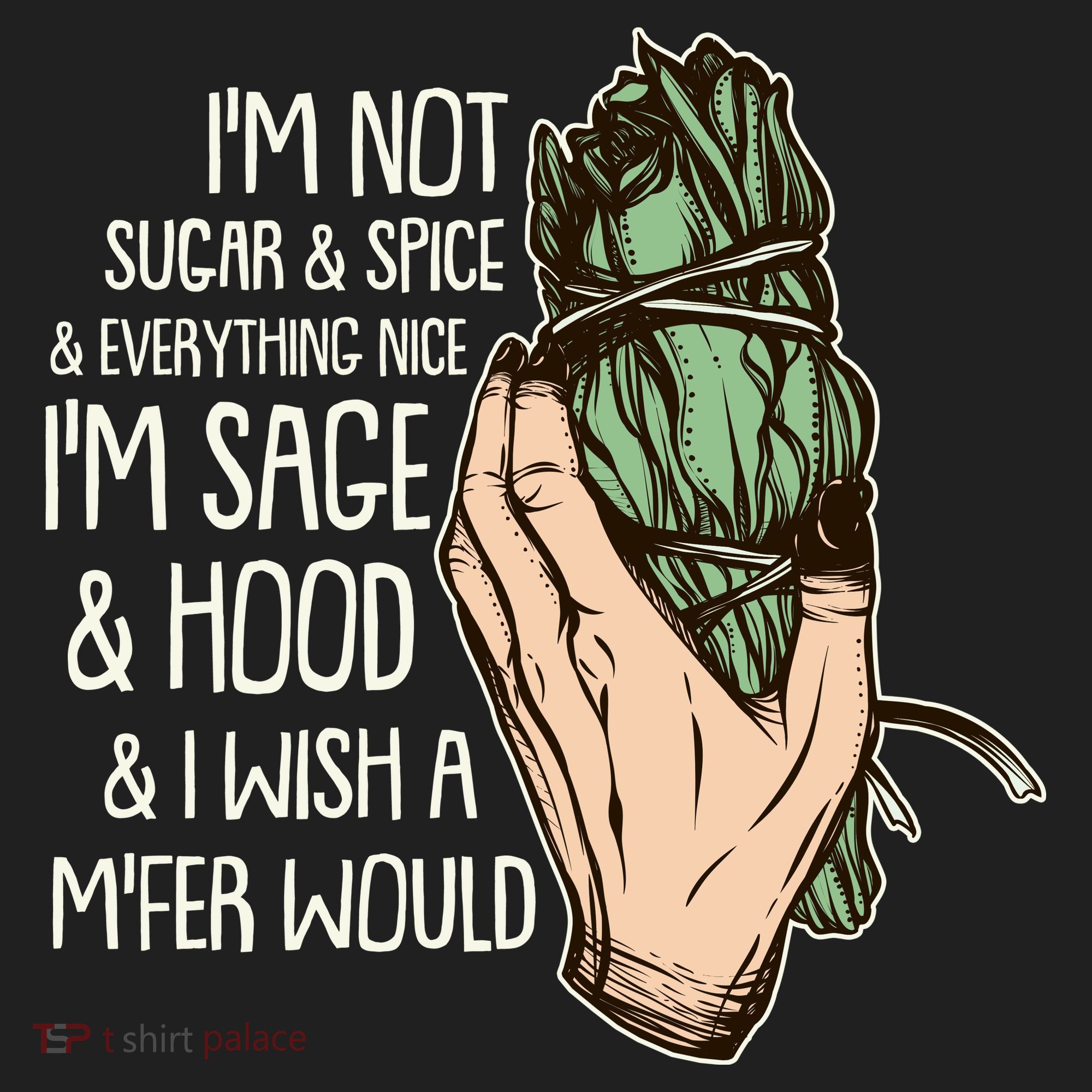 Funny I'm Sage And Hood And I Wish A M'Fer Would Women's Sweatshirt
