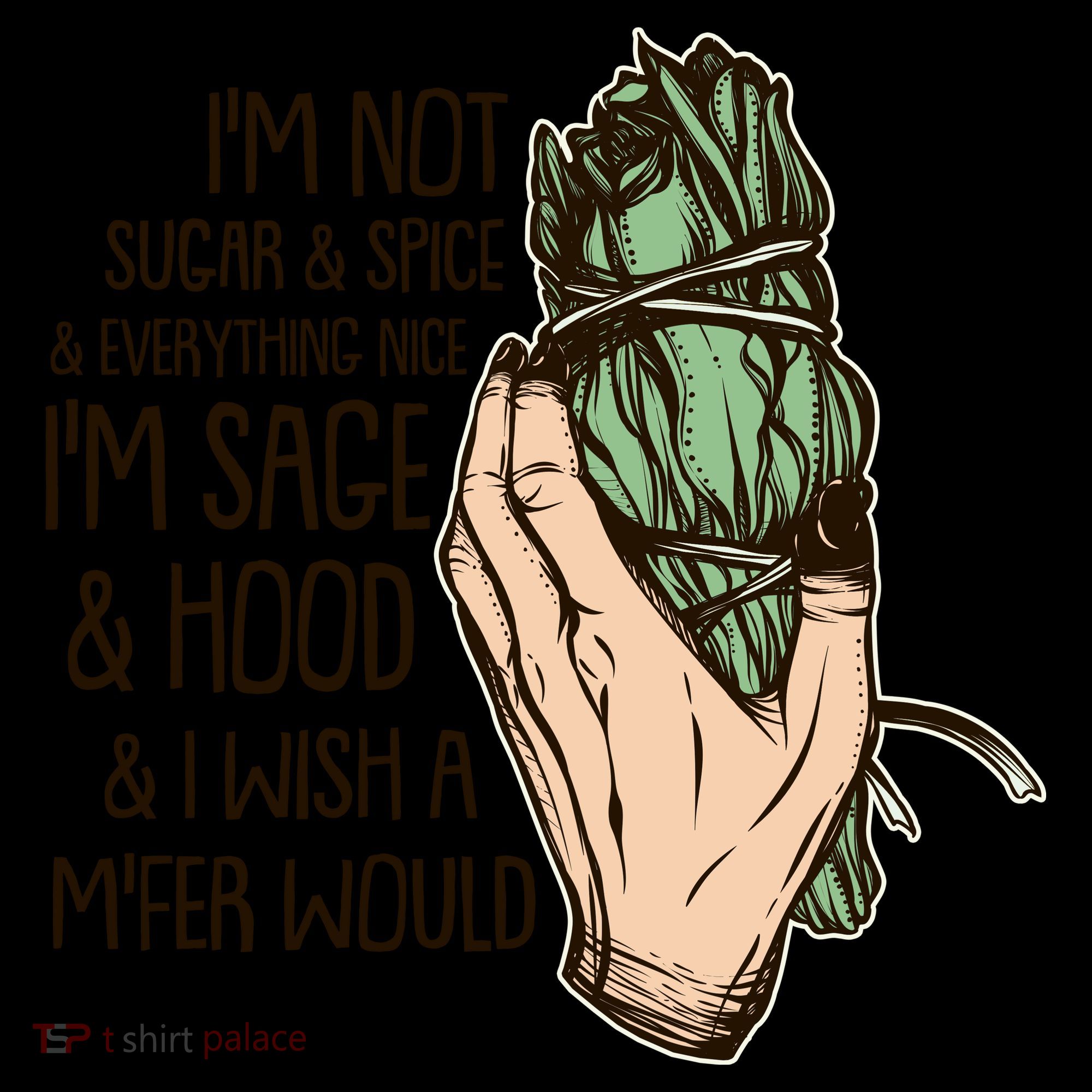 Funny I'm Sage And Hood And I Wish A M'Fer Would Coffee Mug
