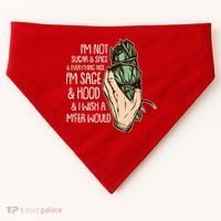 Funny I'm Sage And Hood And I Wish A M'Fer Would USA-Made Doggie Bandana thumb 0