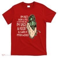 Funny I'm Sage And Hood And I Wish A M'Fer Would T-Shirt thumb 0