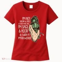 Funny I'm Sage And Hood And I Wish A M'Fer Would Women's T-Shirt thumb 0