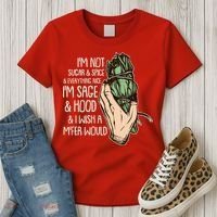 Funny I'm Sage And Hood And I Wish A M'Fer Would Women's T-Shirt thumb 3