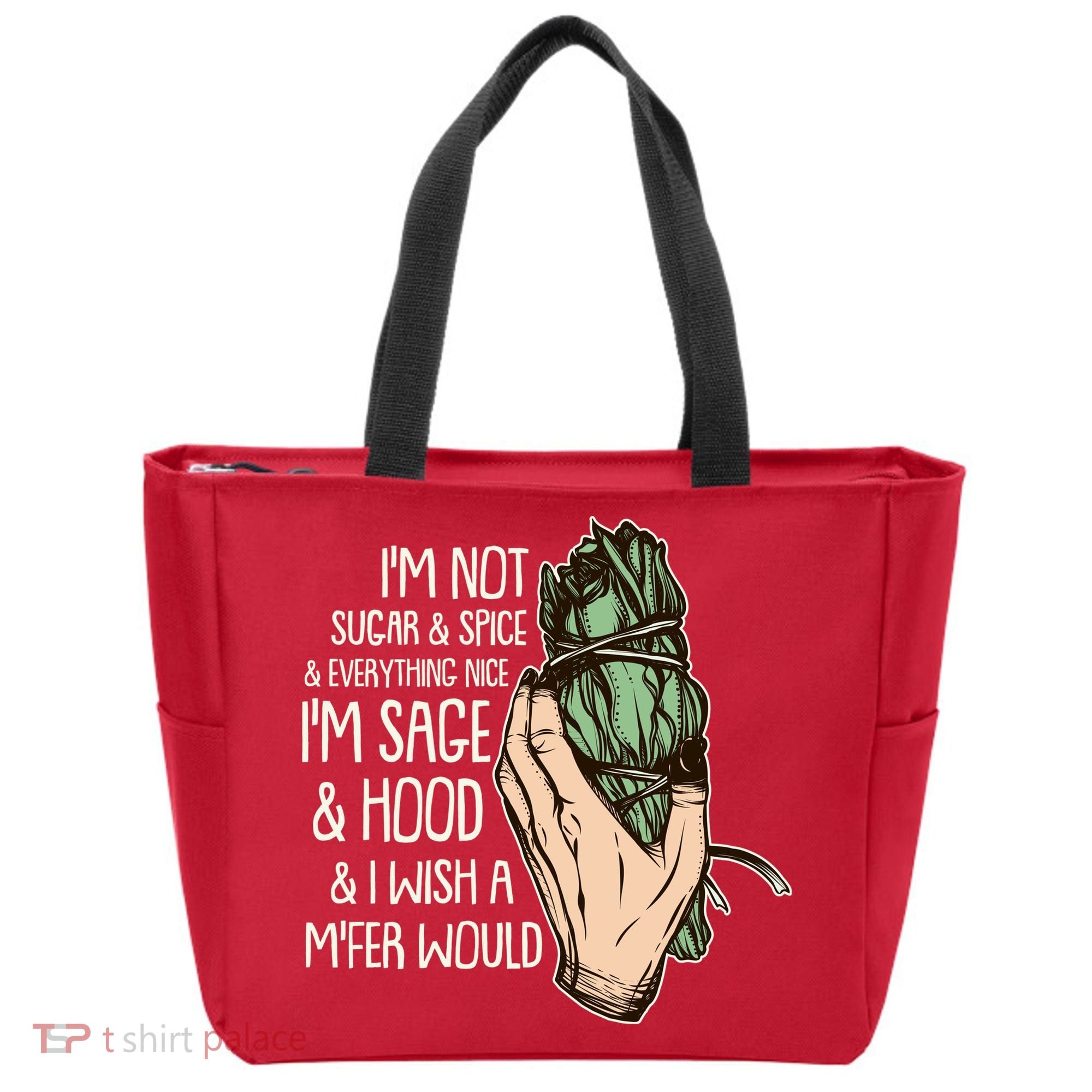 Funny I'm Sage And Hood And I Wish A M'Fer Would Tote Bag