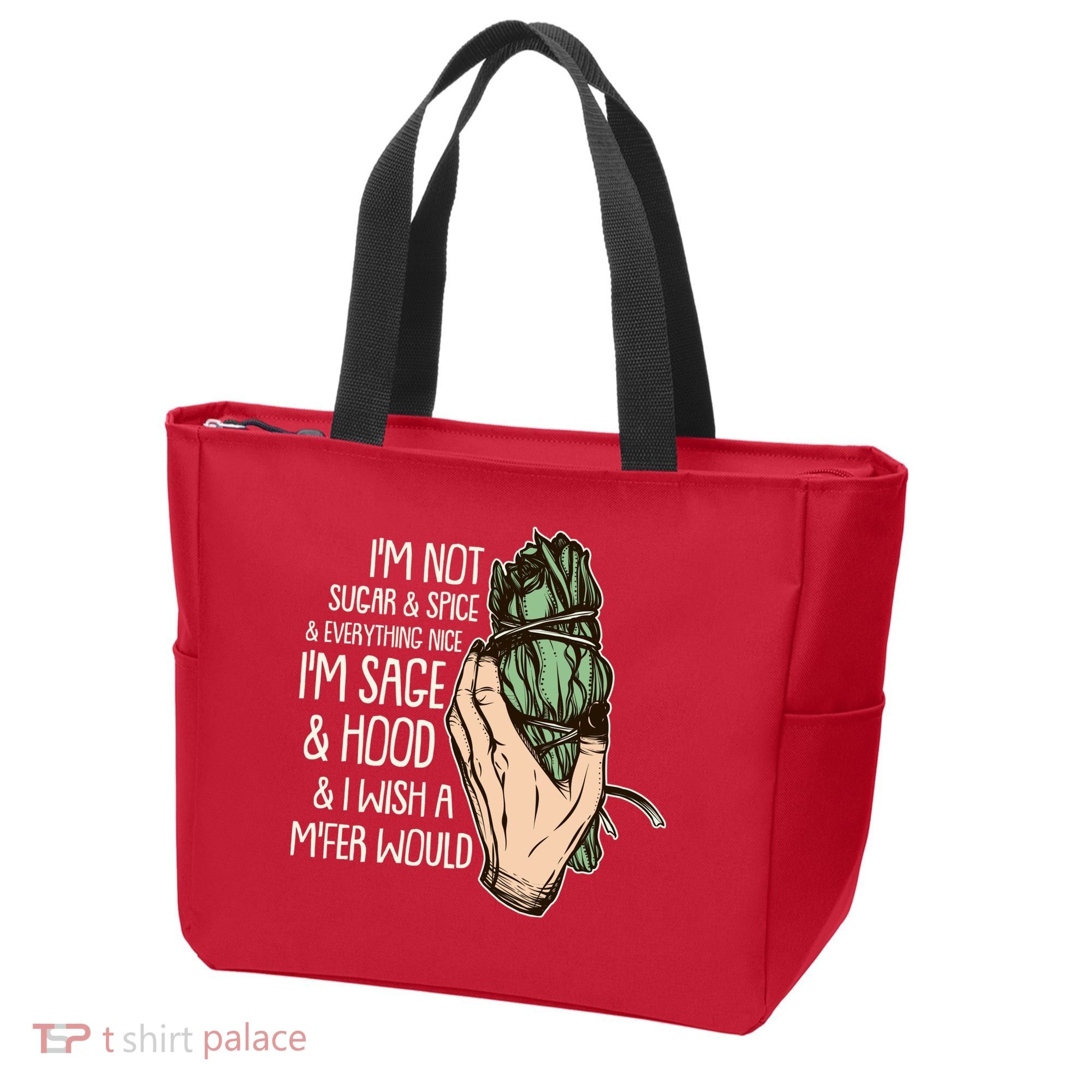Funny I'm Sage And Hood And I Wish A M'Fer Would Tote Bag