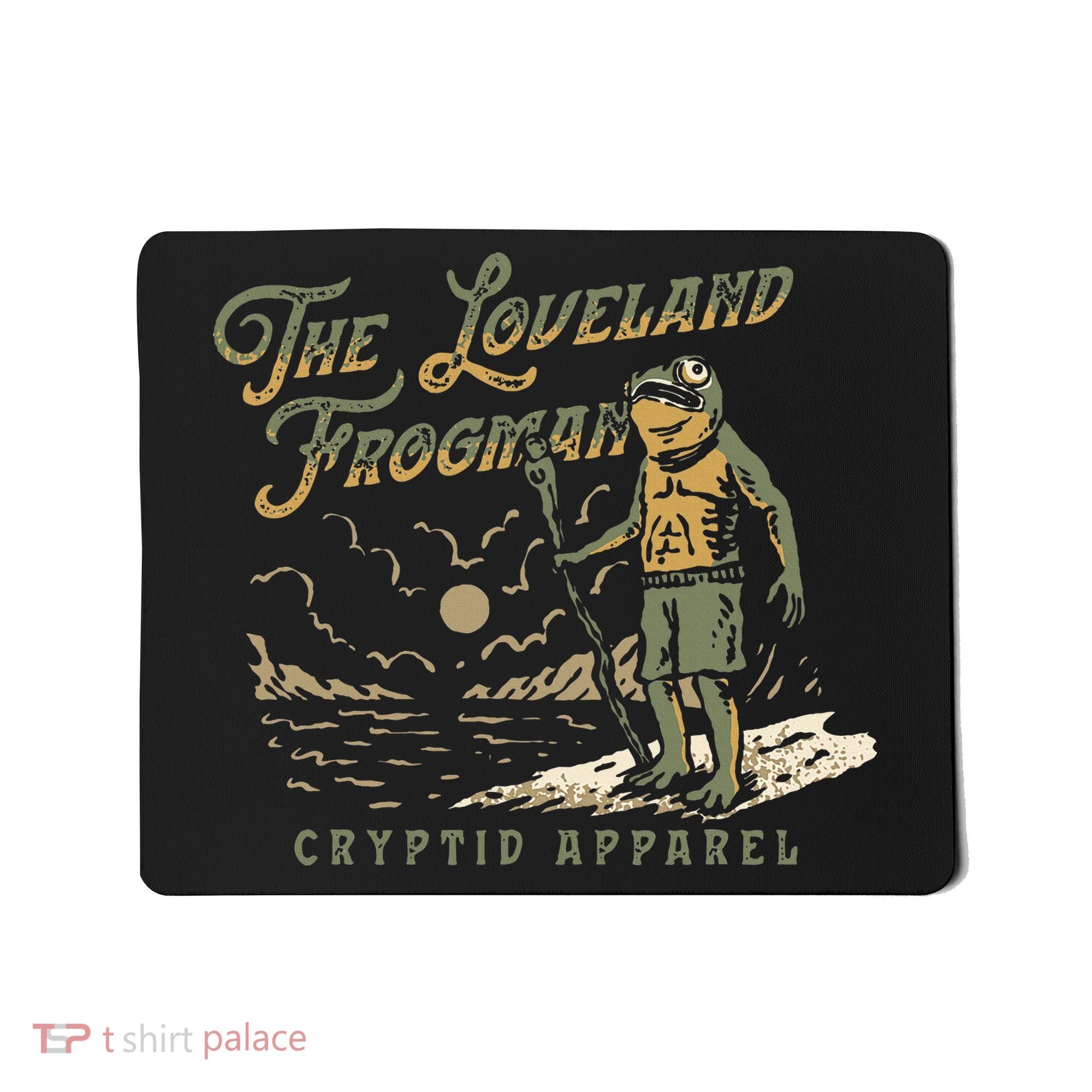 Frog I Saw The Loveland Frogman Mousepad